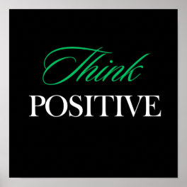 Think positive poster