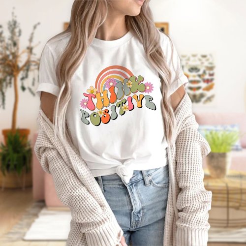 Think Positive Shirt Positive Vibes Shirt  T_Shirt