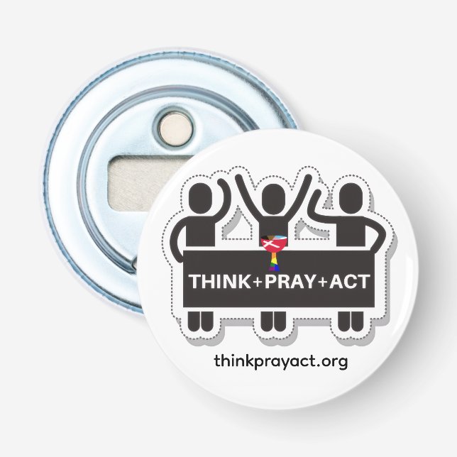 Think+Pray+Act bottle opener (Front)