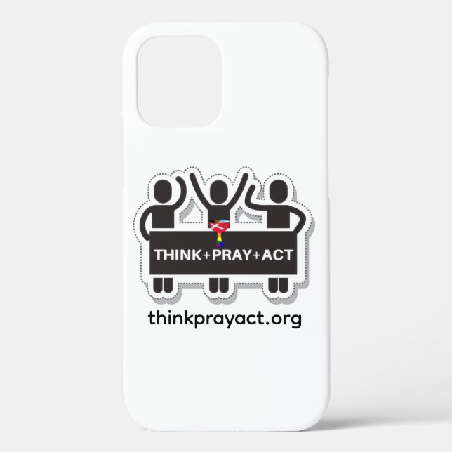 Think+Pray+Act iPhone 12 case (Back)