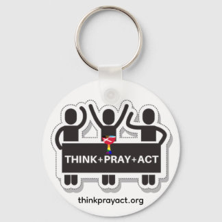 Think+Pray+Act Keychain