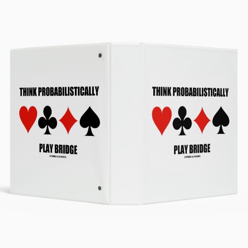 Think Probabilistically Play Bridge Advice 3 Ring Binder