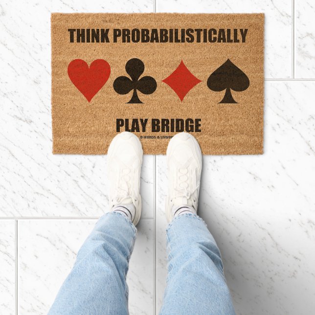 Think Probabilistically Play Bridge Advice Fiber Doormat (Insitu)