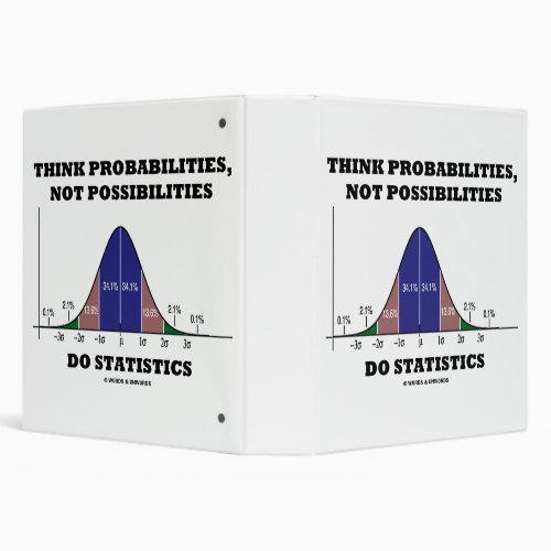Think Probabilities Not Possibilities Statistics 3 Ring Binder