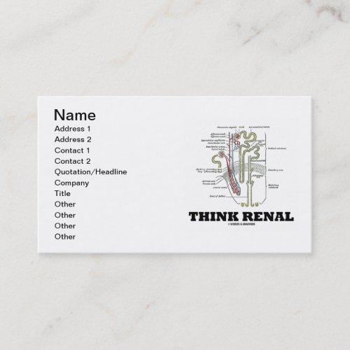 Think Renal Kidney Nephron Renal Business Card