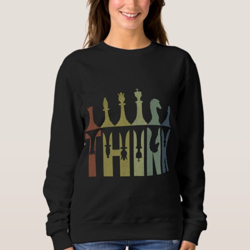 Think Retro Vintage Chess Pieces Player Gifts Ches Sweatshirt