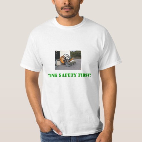 Think Safety First T_Shirt