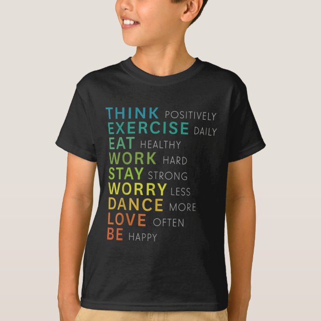 Think Sitive Affirmation Insrational Motivational  T-Shirt (Front)