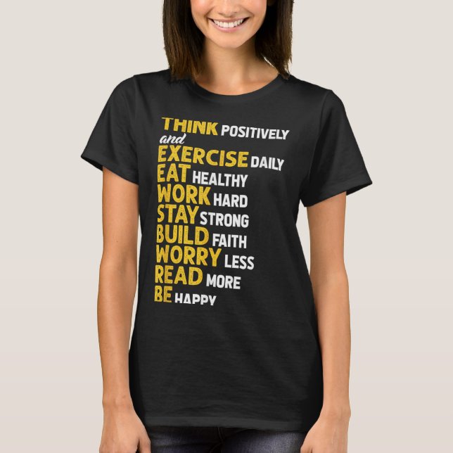 Think Sitively Exercise Daily Gym Workout Motivati T-Shirt (Front)