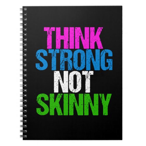 Think Strong Not Skinny Inspirational Fitness Notebook