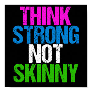 Think Strong Not Skinny Inspirational Fitness Poster