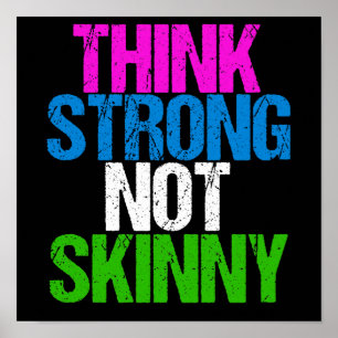 Think Strong Not Skinny Inspirational Fitness Poster