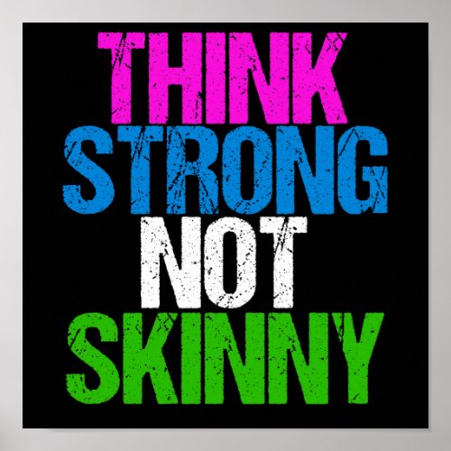 Think Strong Not Skinny Inspirational Fitness Poster
