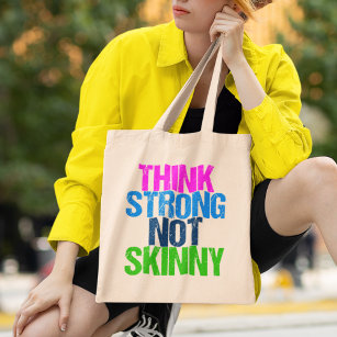 Think Strong Not Skinny Inspirational Fitness Tote Bag