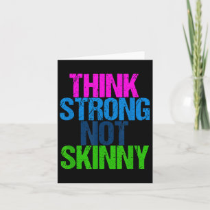 Think Strong Not Skinny Motivational Fitness  Card