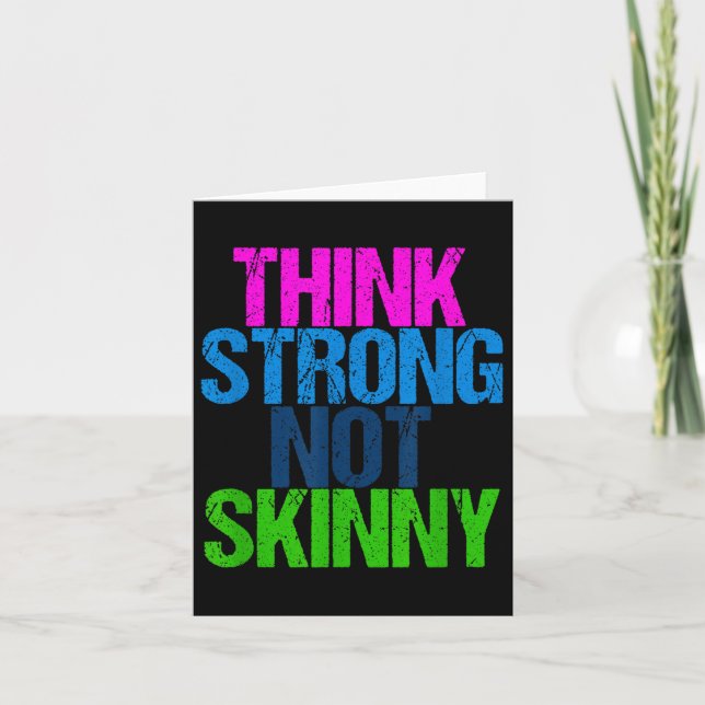 Think Strong Not Skinny Motivational Fitness  Card (Front)