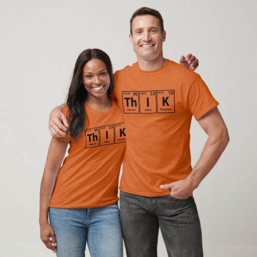 Think Th_In_K Periodic Elements Spelling T_Shirt