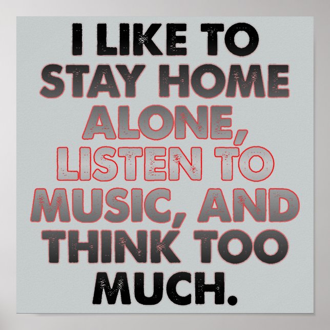 Think Too Much Funny Introvert Poster Sign Poster (Front)