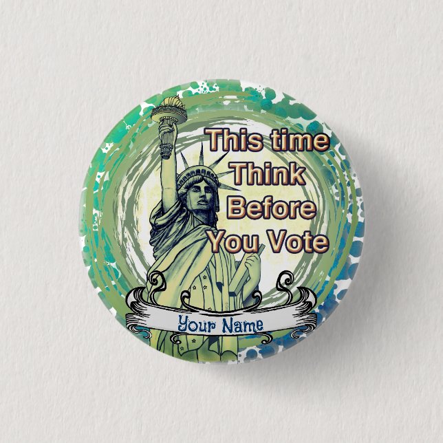 Think Vote Liberty  Button (Front)
