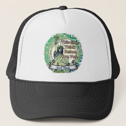 Think Vote Liberty custom name Trucker Hat