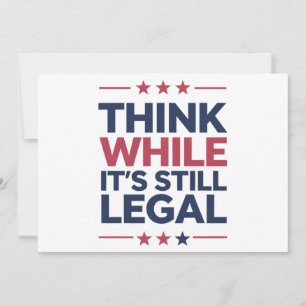 Think While It's A Still Legal Republican Gift  Invitation