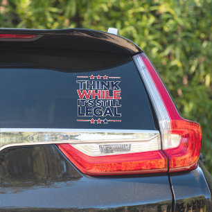 Think While It's A Still Legal Republican Gift  Sticker