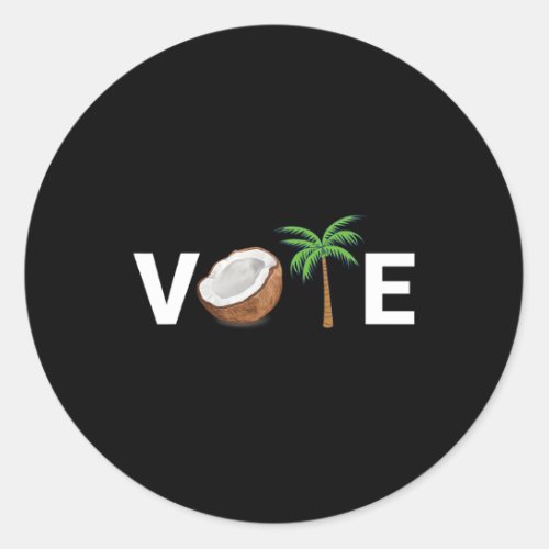 Think You Just Fell Out Of A Coconut Tree Harris 2 Classic Round Sticker