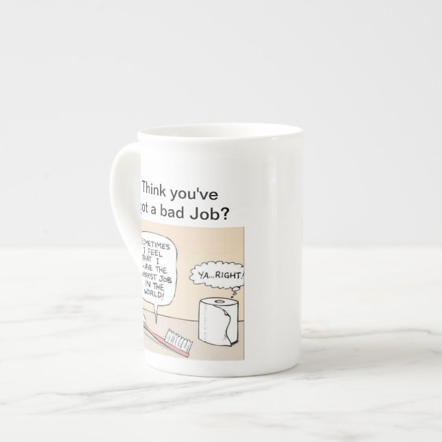 Think you've got a bad job Mug (Front Left)