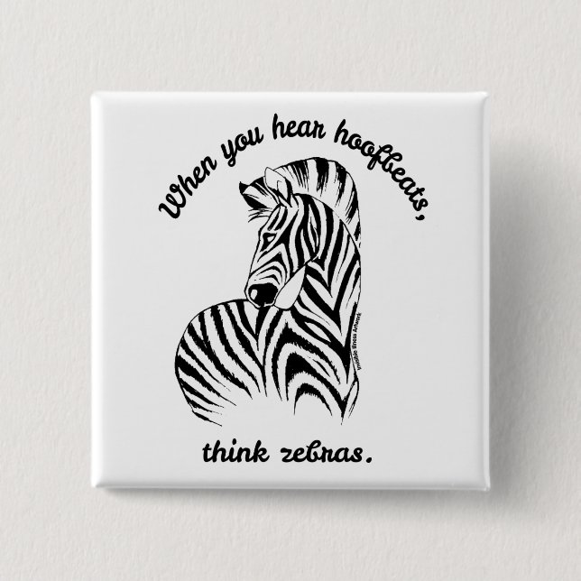Think Zebras Button (Front)