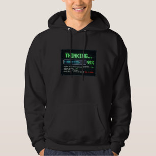 Thinking 99 Percent Loading Funny Retro Computer D Hoodie