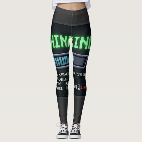 Thinking 99 Percent Loading Funny Retro Computer D Leggings