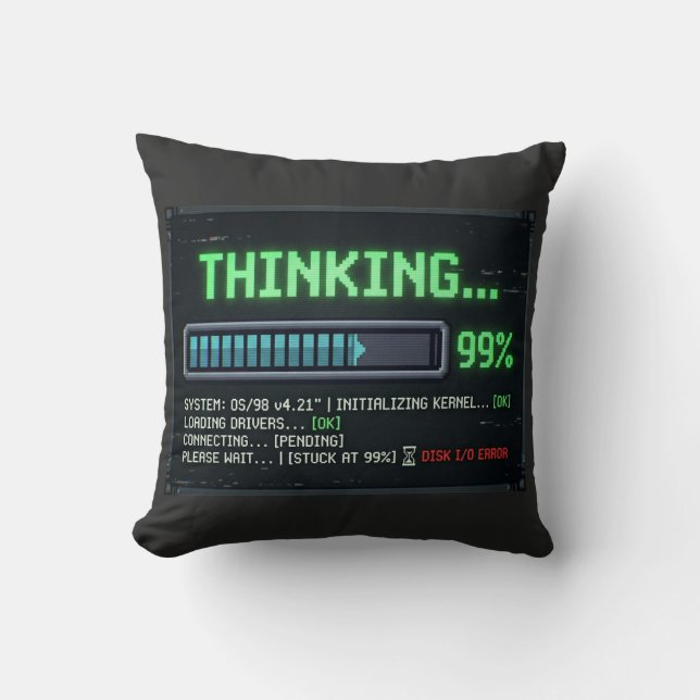 Thinking 99 Percent Loading Funny Retro Computer D Throw Pillow (Front)
