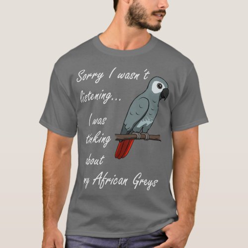 Thinking About African Grays Tropical Parrot T_Shirt