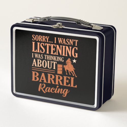 Thinking About Barrel Racing Horse Racer Horses Ra Metal Lunch Box