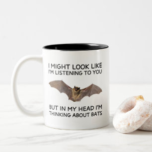Thinking About Bats Funny Quote Mug Bat Lover