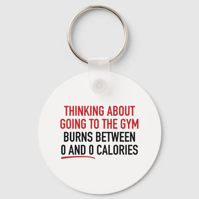 Thinking About Going To The Gym Keychain (Front)