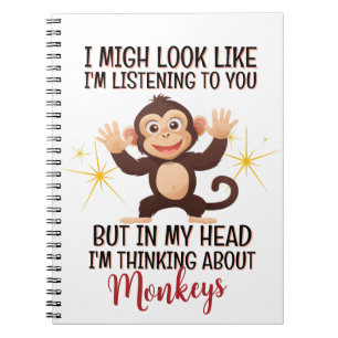 Thinking About Monkeys – Funny Notebook