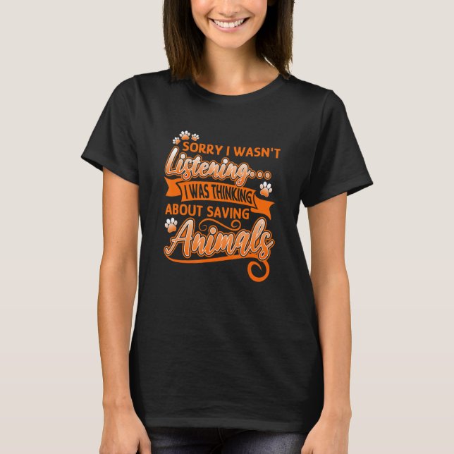 Thinking About Saving Animals Rescue Cute Animals T-Shirt (Front)