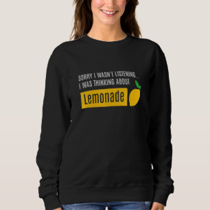 Thinking About Summer Lemonade Citrus Fruit Sweatshirt