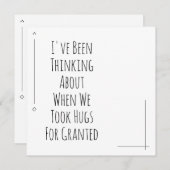 Thinking About When We Took Hugs For Granted (Front/Back)
