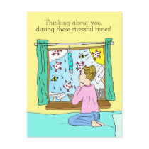 Thinking about you during these Stressful Times Postcard