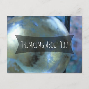 Thinking About You Glass Gold Orb Postcard