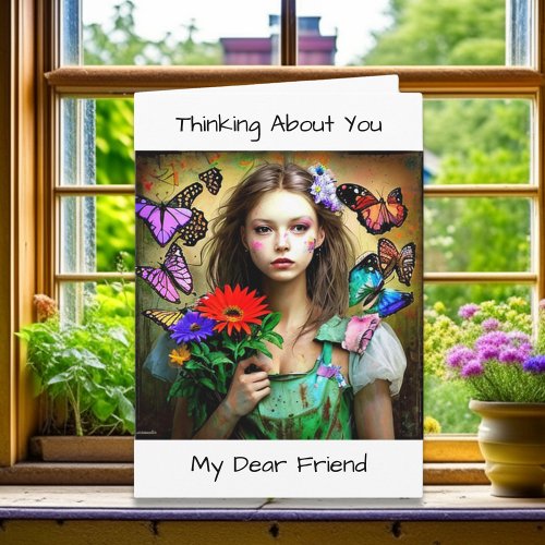 Thinking About You My Dear Friend Card