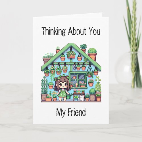 Thinking About You My Friend Card