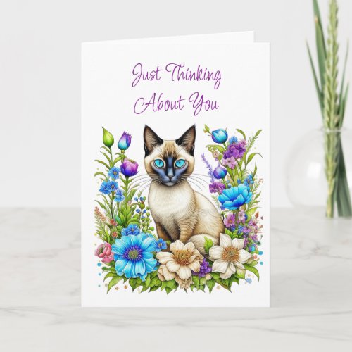 Thinking About You  Siamese Cat in Flowers  Card