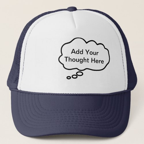 Thinking Cap _ Add Your Custom Thought