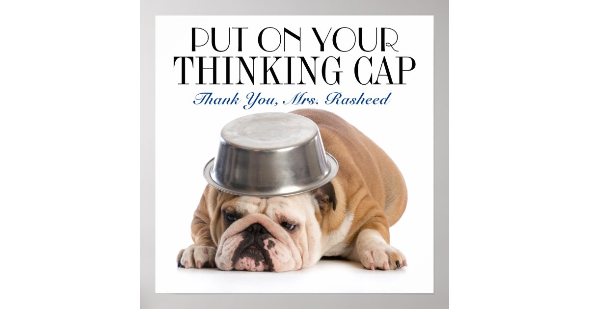 Thinking Cap School Humor Poster Zazzle
