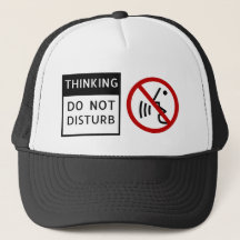 THINKING/DO NOT DISTURB