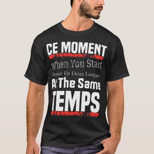 Thinking in French and English 13 T_Shirt