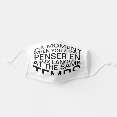 Thinking in French and English  White Adult Cloth Face Mask